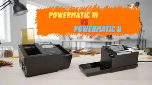 Powermatic 3 Plus vs Powermatic II: Which Cigarette Rolling Machine Should You Buy?