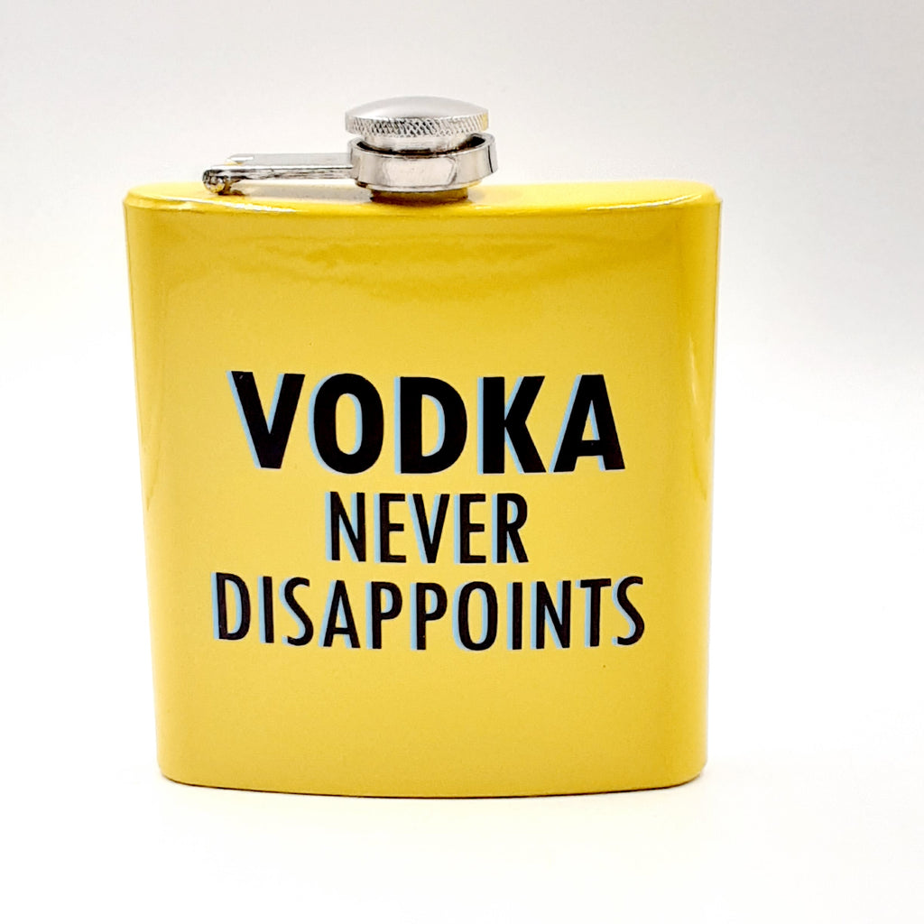 Vodka never disappoints stainless steel 6oz flask