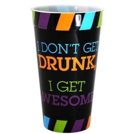 I Don't Get Drunk, I Get Awsome ~ 16 Oz. Beverage Cup, Break-resistant, (Set of 6) Plastic Cups, , fessonline, FESSONLINE