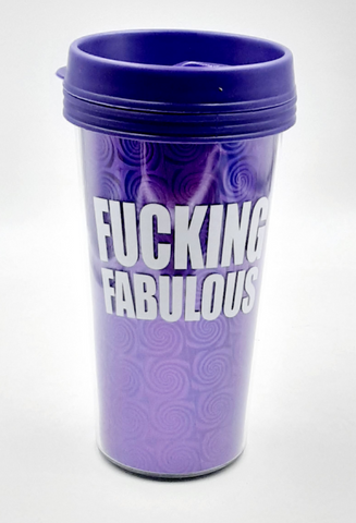 F*cking Fabulous 16 Oz Plastic Coffee Travel Mug