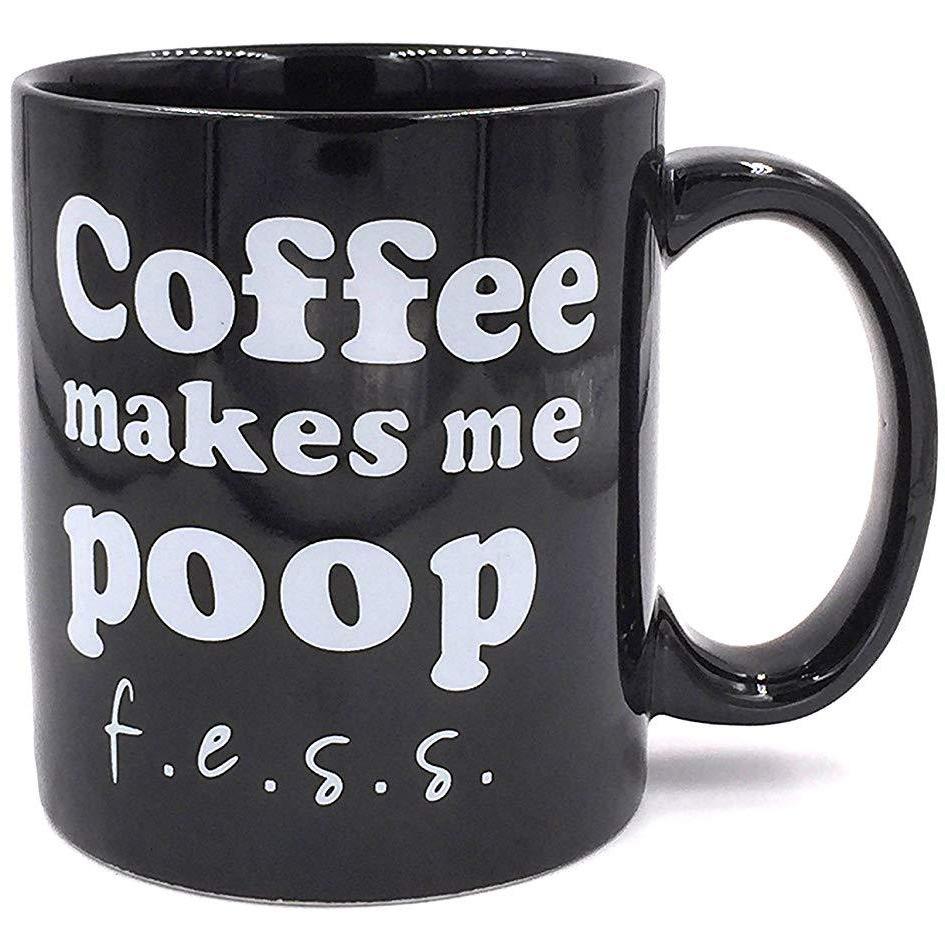 Coffee Makes Me Poop Ceramic Coffee Mug, Black with White Letters, 11-Ounce by Fess, , m4wholesale.com, FESSONLINE